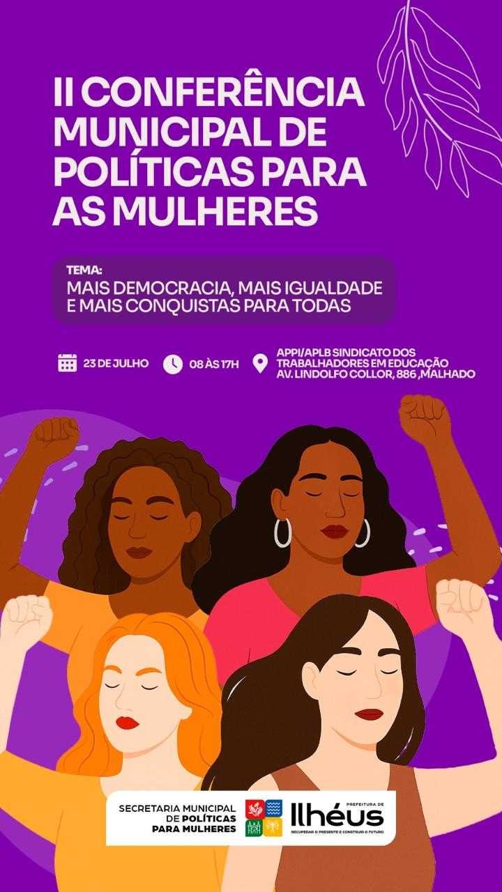 Ilhéus realiza II Conferência Municipal de Políticas para as Mulheres nesta quarta-feira (23)