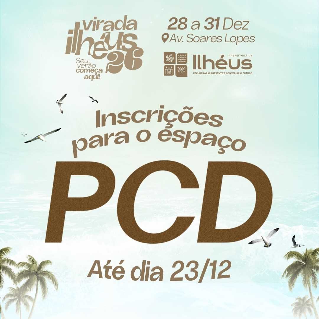 Prefeitura de Ilhéus abre inscrições para o Espaço PCD da Virada Ilhéus 2026.