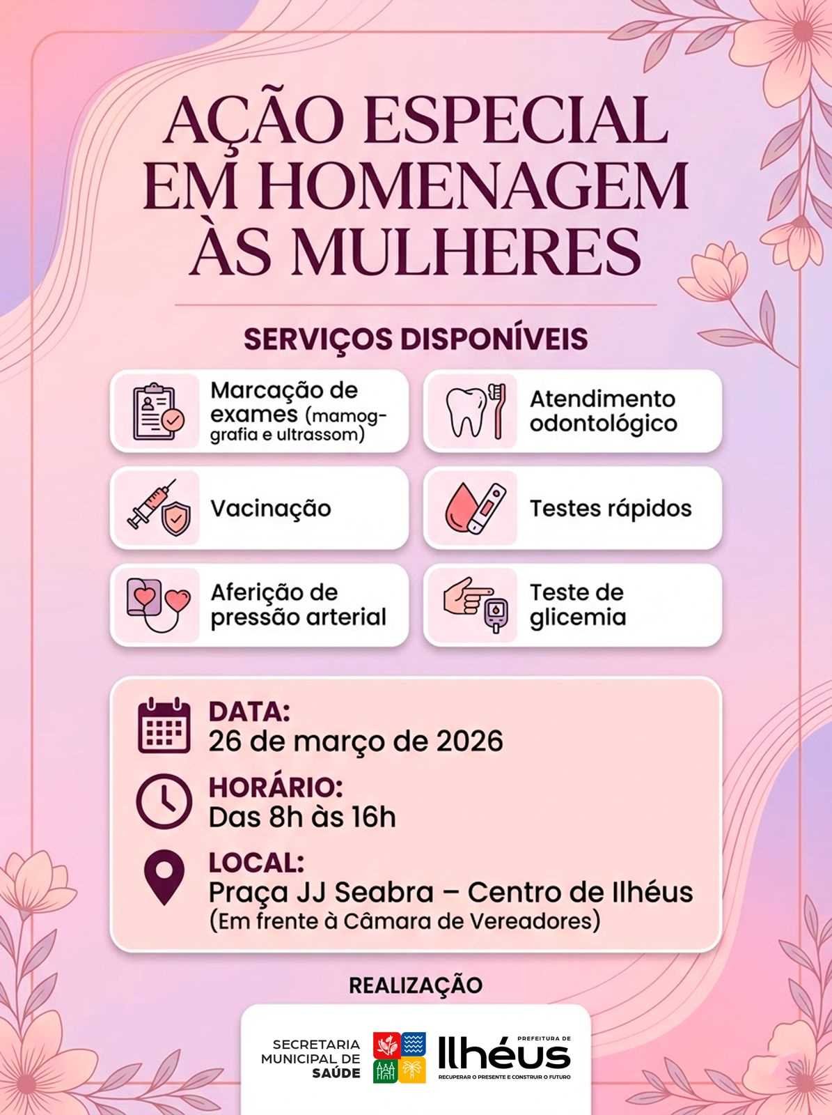 Ilhéus realiza ação da Mulher e oferece serviços gratuitos de saúde no dia 26 de março.