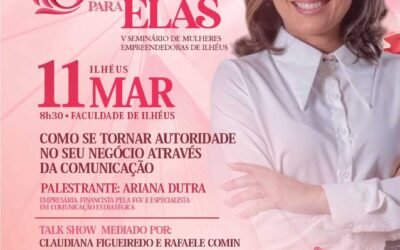 Ilhéus recebe a V edição do evento "Delas para Elas" nesta quarta-feira (11)