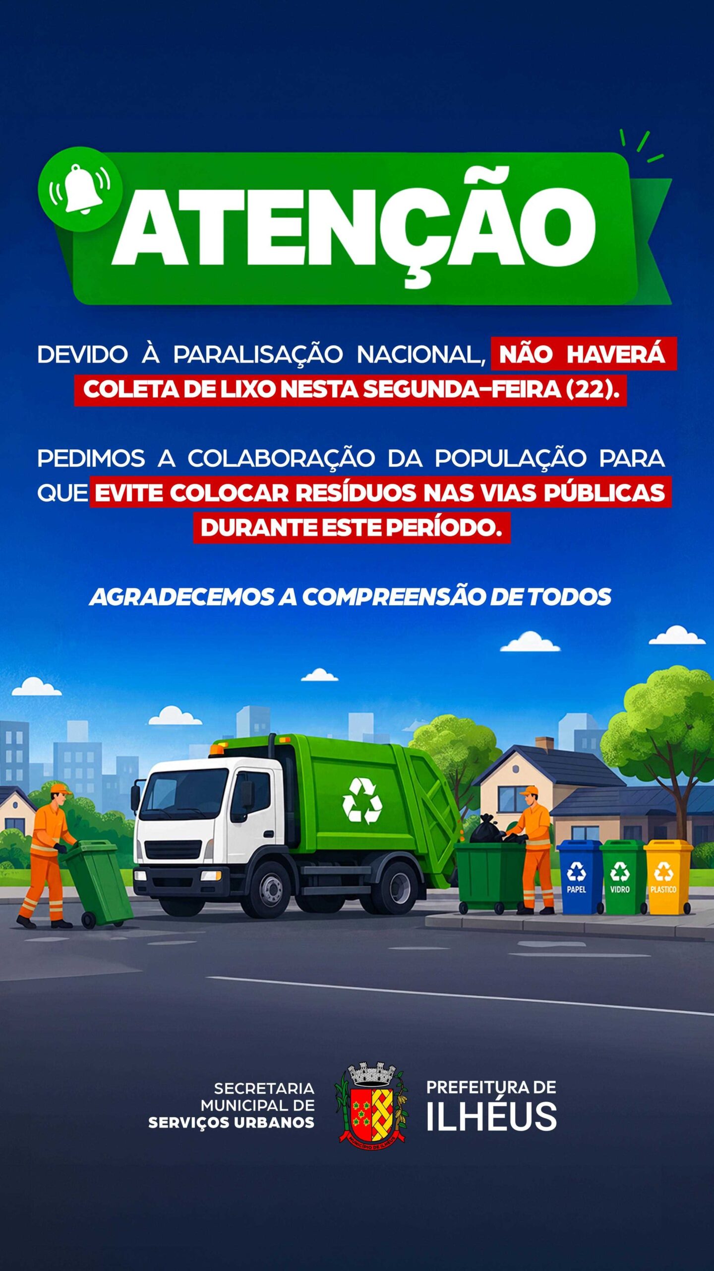 Paralisação nacional suspende coleta de lixo em Ilhéus.